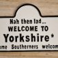 Welcome To Yorkshire Metal Street Sign